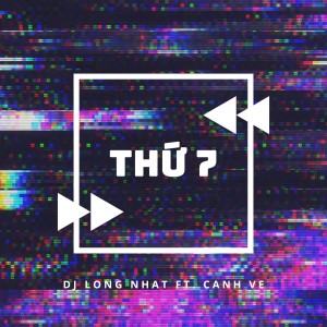 Album Thứ 7 from DJ Long Nhat