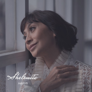 Dengarkan Harus lagu dari Shelomita dengan lirik