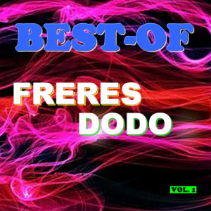Album Best-of freres dodo (Vol. 1) from Freres Dodo