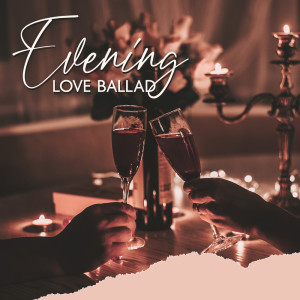 Album Evening Love Ballad (Musical Background for Romantic Dinner, Jazz Saxophone for Atmosphere of Romance) from Relaxation Jazz Academy