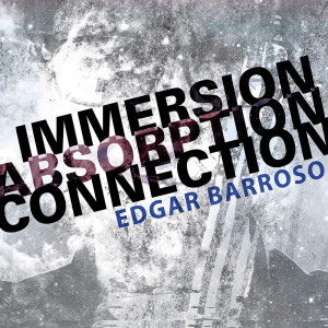 อัลบัม Edgar Barroso: Immersion, Absorption, Connection (Live) ศิลปิน Argento Chamber Ensemble