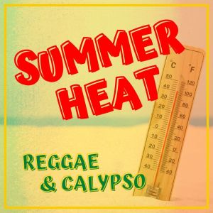 Album Summer Heat: Reggae & Calypso from Various