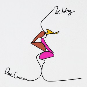 收聽Dove Cameron的We Belong (Explicit)歌詞歌曲