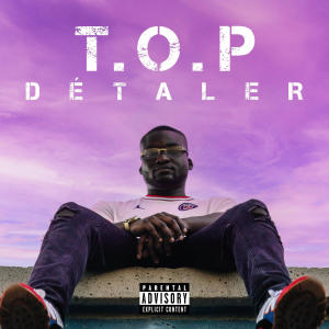 T.O.P的專輯Détaler (Explicit)