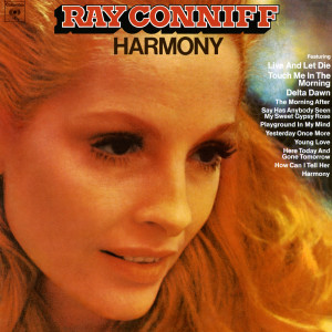 收聽Ray Conniff的Yesterday Once More歌詞歌曲