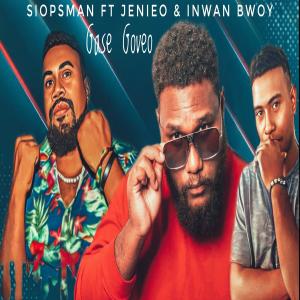 ดาวน์โหลดและฟังเพลง Gase Goveo (feat. Jenieo & Inwan Bwoy) พร้อมเนื้อเพลงจาก Siopsman