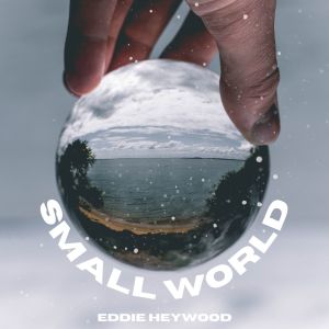 Album Small World - Eddie Heywood from Eddie Heywood
