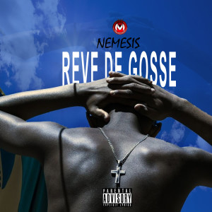 Album rêve de gosse (Explicit) from Nemesis