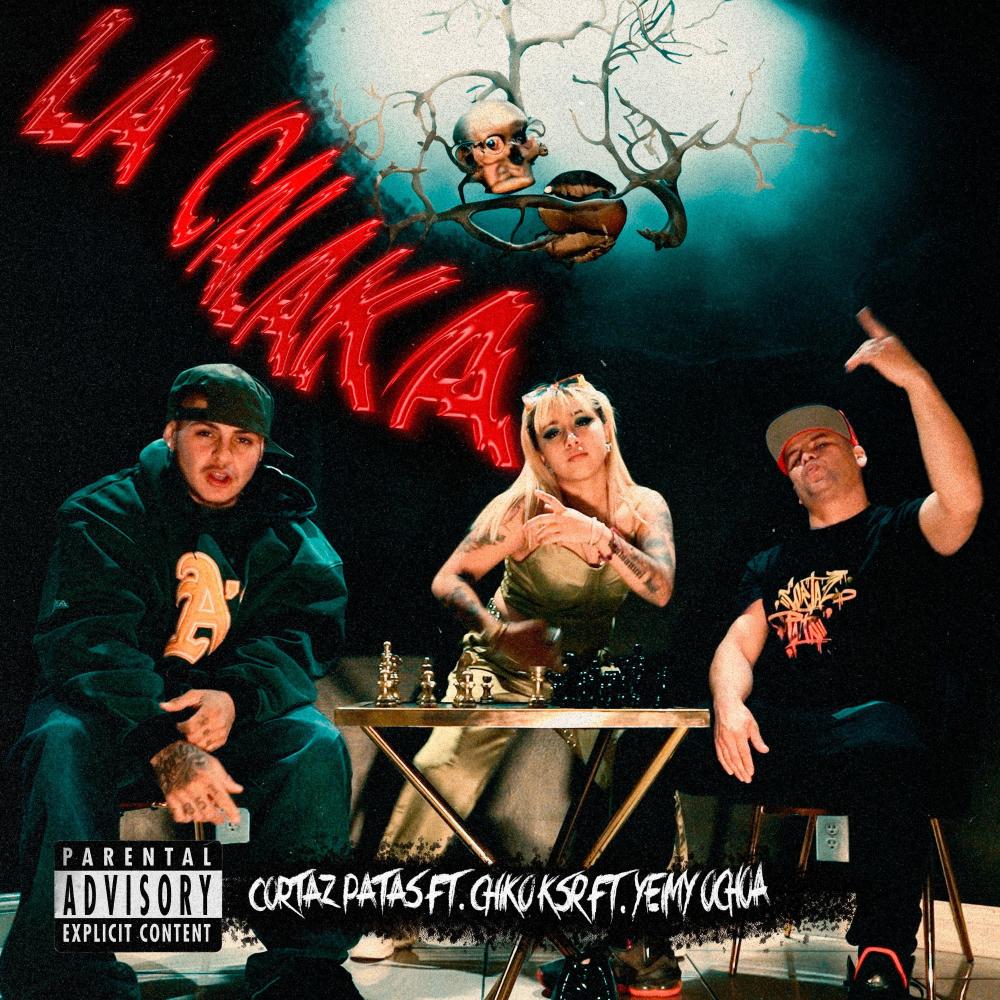 La Calaka (feat. Chiko KSR & Yeimy Ochoa) (Explicit)