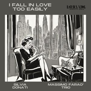 Massimo Farao Trio的专辑I fall in love too easily