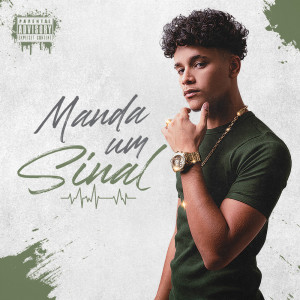 Listen to Manda um Sinal (Explicit) song with lyrics from P3