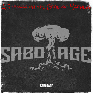 Album A Schizzo on the Edge of Madness from Sabotage