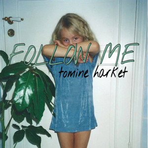 Tomine Harket的专辑Follow Me
