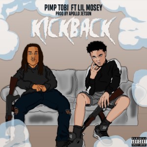 收聽Pimp Tobi的Kickback (Explicit)歌詞歌曲
