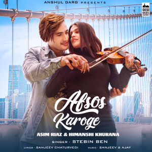 Listen to Afsos Karoge song with lyrics from Stebin Ben