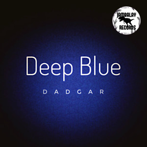 Listen to Deep Blue song with lyrics from Dadgar