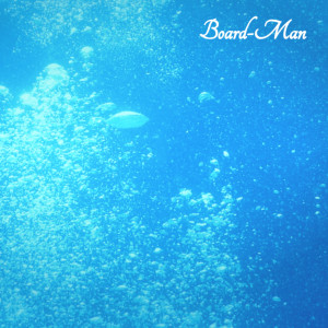 Dengarkan Underwater lagu dari Board-Man dengan lirik