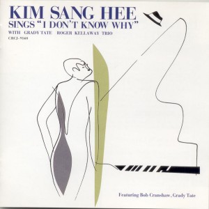 Album I Don`t Know Why I Don`t Know Why from Kim Sang Hee