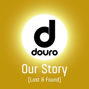 Dengarkan Our Story (Lost & Found) lagu dari Douro dengan lirik