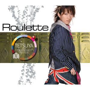 收聽TETSUYA的Roulette (Instrumental)歌詞歌曲