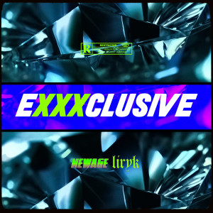 Listen to Exxxclusive (Explicit) song with lyrics from NewAge