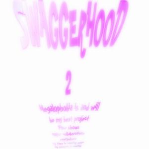 swaggerman的專輯swaggerhood 2 (Explicit)