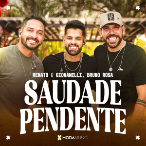Renato & Giovanelli的專輯Saudade Pendente (Ao Vivo)