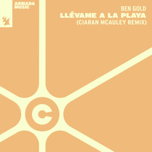 Ben Gold的專輯Llévame A La Playa (Ciaran McAuley Remix)