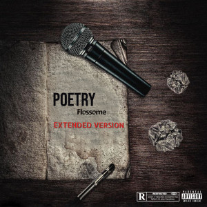 Listen to Poetry [Extended Version] (Explicit) (Extended Version|Explicit) song with lyrics from Flossome