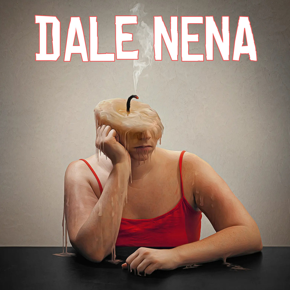 Dale Nena (Explicit)