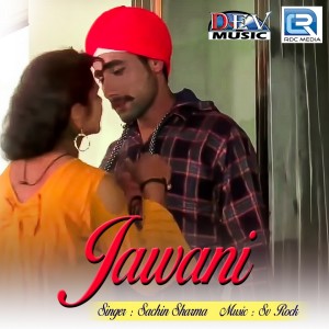 Dengarkan Jawani lagu dari Sachin Sharma dengan lirik