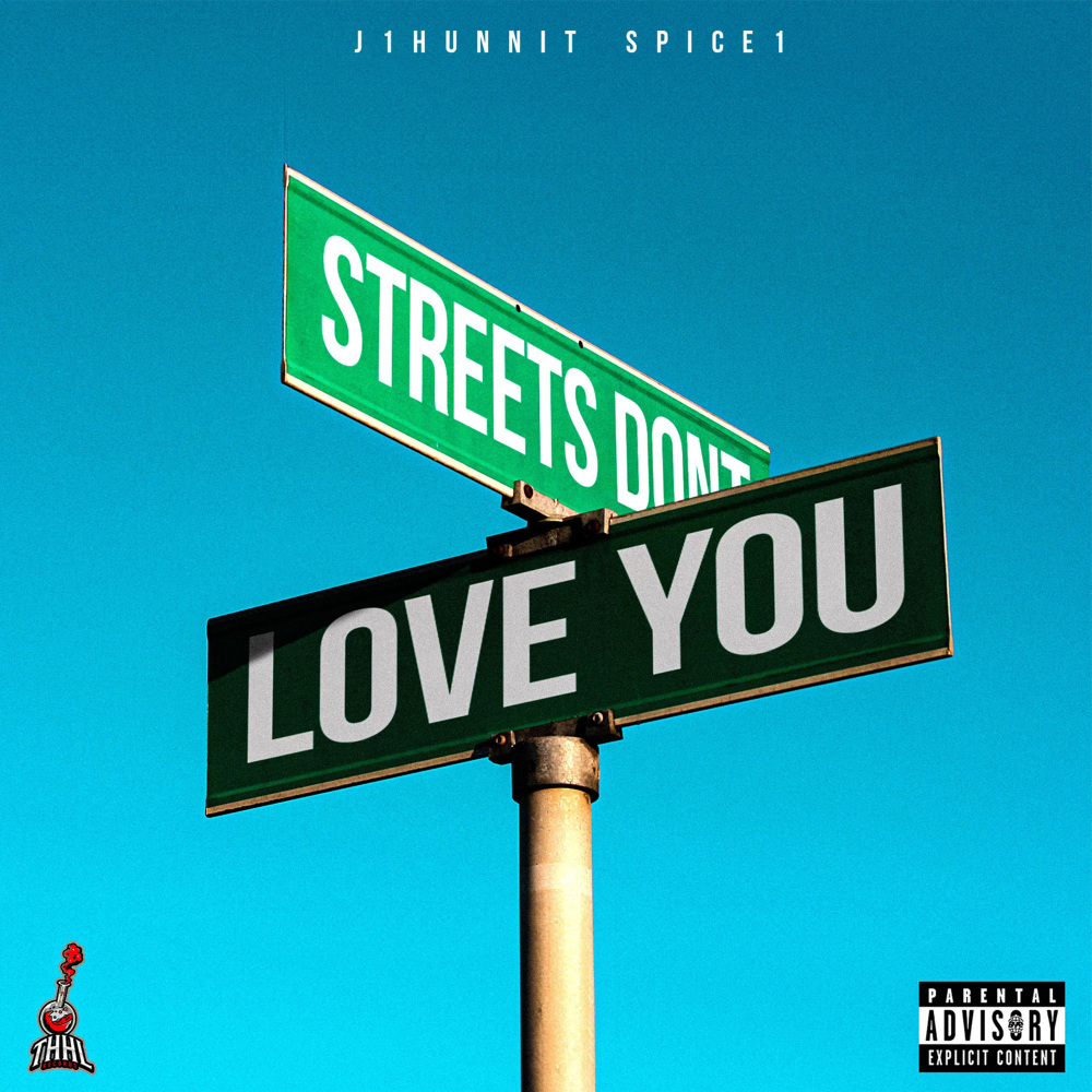 Streets Don't Love You (Explicit)