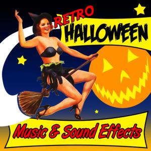 อัลบัม Retro Halloween Music & Sound Effects ศิลปิน Various Artists