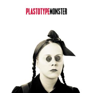 收聽Plastotype的Monster (GasMask Remix)歌詞歌曲