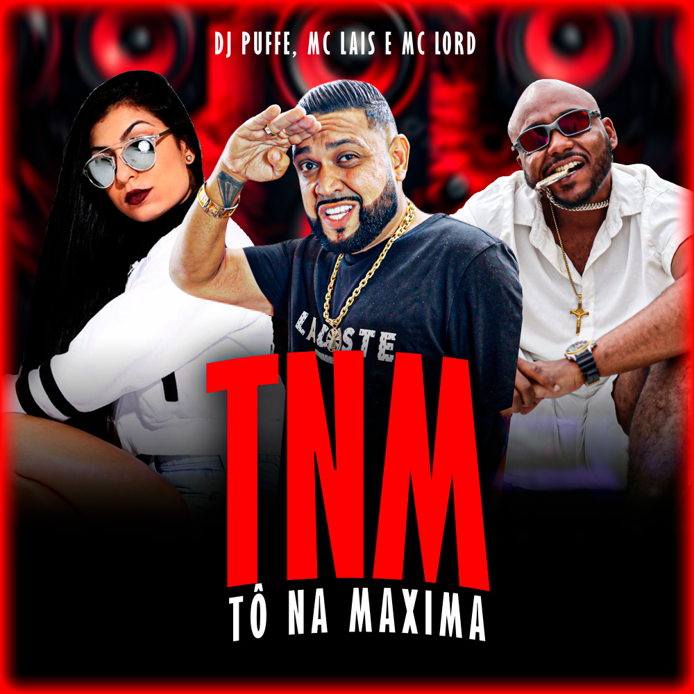 Tô na Máxima (TNM) (Explicit)