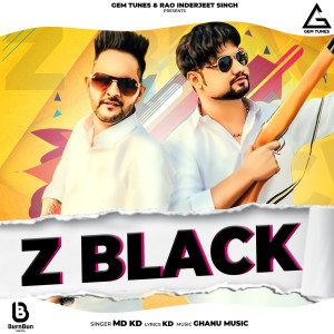 收聽MD DesiRockstar的Z Black (Explicit)歌詞歌曲