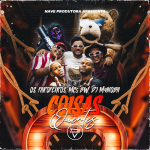 收听Os Farofeiros No Beat的Coisas Quentes歌词歌曲