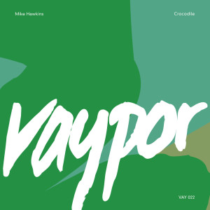 收聽Mike Hawkins的Crocodile (Extended Mix)歌詞歌曲
