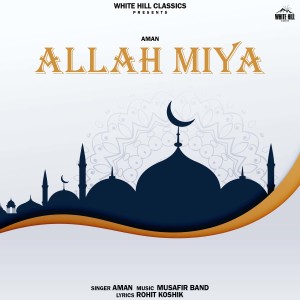 Aman的专辑Allah Miya