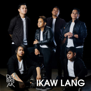 收聽Daybreak的Ikaw Lang歌詞歌曲