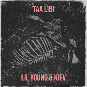 อัลบัม Taa Libi (Explicit) ศิลปิน Lil Young