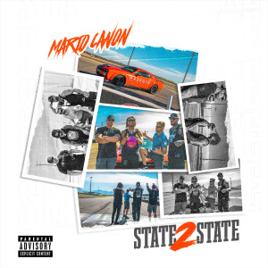 收听Mario Canon的State 2 State (Explicit)歌词歌曲