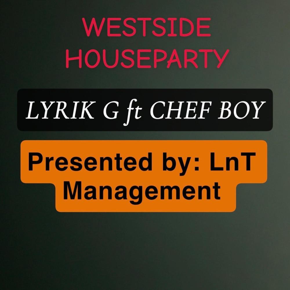 Westside HouseParty (feat. Chef Boy) (Explicit)