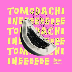 Album Tomodachiinee from Snugs