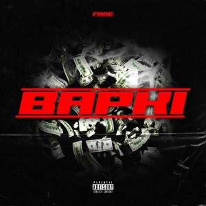 收聽Fade的BAPKI (Explicit)歌詞歌曲