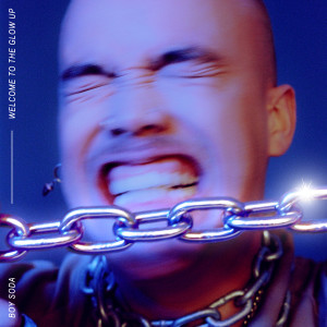 อัลบัม WELCOME TO THE GLOW UP (Explicit) ศิลปิน BOY SODA