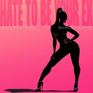 Album HATE TO BE YOUR EX (Explicit) from Will Gittens