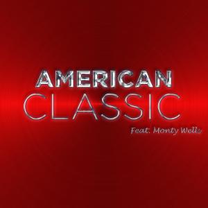 Album American Classic (feat. Monty Wells) from Alexander V