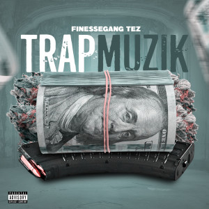 Album Trap Muzik (Explicit) from 