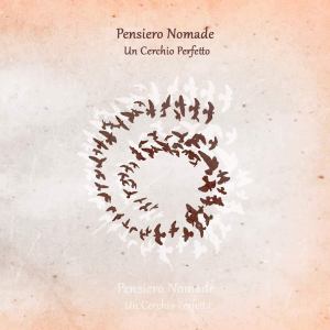Album Un cerchio perfetto from Pensiero nomade